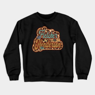 Vintage Fletcher Proud Name Henderson Personalized Birthday Retro Crewneck Sweatshirt
